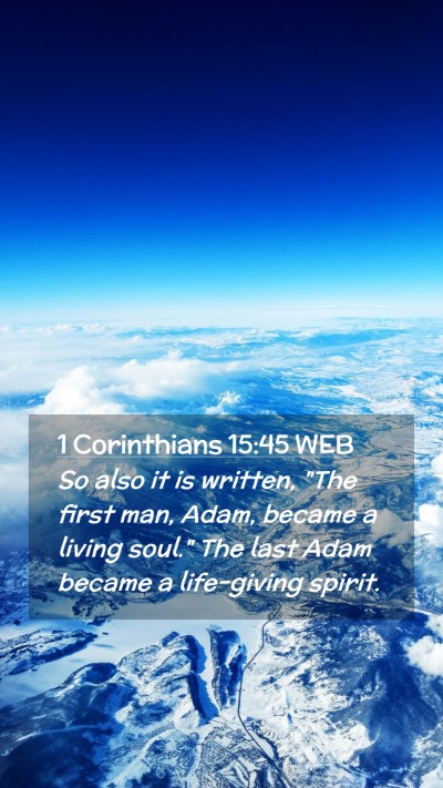 Picture 02 - 1 Corinthians 15:45 WEB Mobile Phone Wallpaper - So also it is written, 