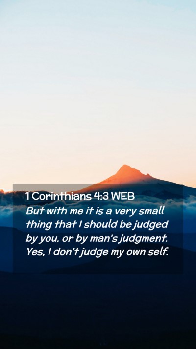 Picture 02 - 1 Corinthians 4:3 WEB Mobile Phone Wallpaper - But with me it is a very small thing that I - Mobile Bible Verse Wallpaper