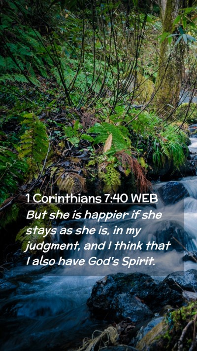Picture 02 - 1 Corinthians 7:40 WEB Mobile Phone Wallpaper - But she is happier if she stays as she is, in my - Mobile Bible Verse Wallpaper