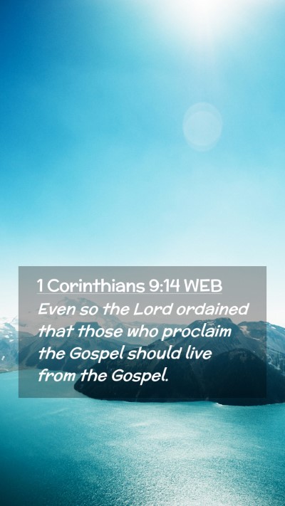 Picture 02 - 1 Corinthians 9:14 WEB Mobile Phone Wallpaper - Even so the Lord ordained that those who proclaim - Mobile Bible Verse Wallpaper