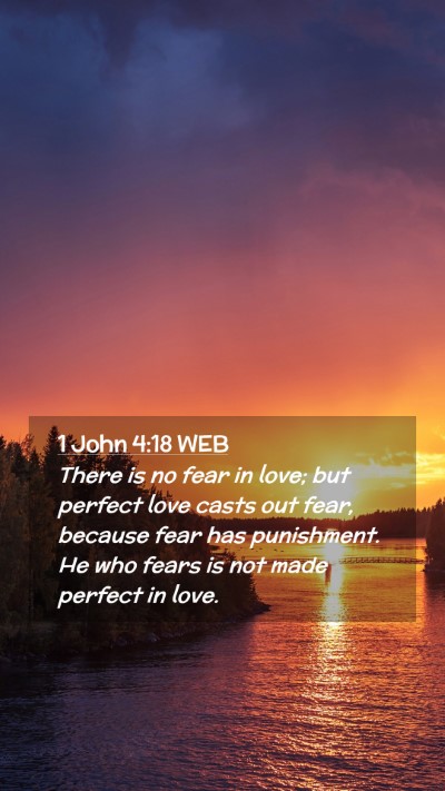 Picture 02 - 1 John 4:18 WEB Mobile Phone Wallpaper - There is no fear in love; but perfect love casts - Mobile Bible Verse Wallpaper