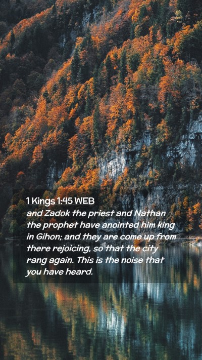 Picture 02 - 1 Kings 1:45 WEB Mobile Phone Wallpaper - and Zadok the priest and Nathan the prophet have - Mobile Bible Verse Wallpaper