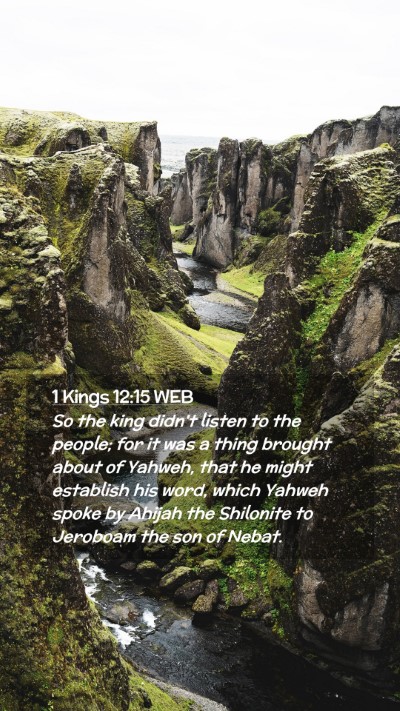 Picture 02 - 1 Kings 12:15 WEB Mobile Phone Wallpaper - So the king didn't listen to the people; for it - Mobile Bible Verse Wallpaper
