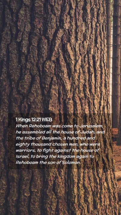 Picture 02 - 1 Kings 12:21 WEB Mobile Phone Wallpaper - When Rehoboam was come to Jerusalem, he assembled - Mobile Bible Verse Wallpaper