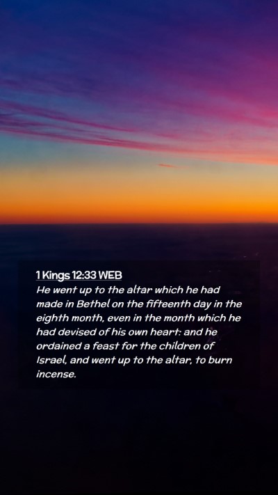 Picture 02 - 1 Kings 12:33 WEB Mobile Phone Wallpaper - He went up to the altar which he had made in - Mobile Bible Verse Wallpaper