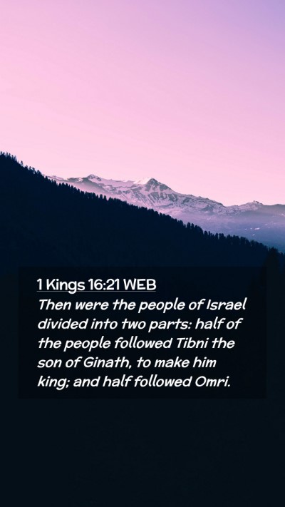 Picture 02 - 1 Kings 16:21 WEB Mobile Phone Wallpaper - Then were the people of Israel divided into two - Mobile Bible Verse Wallpaper