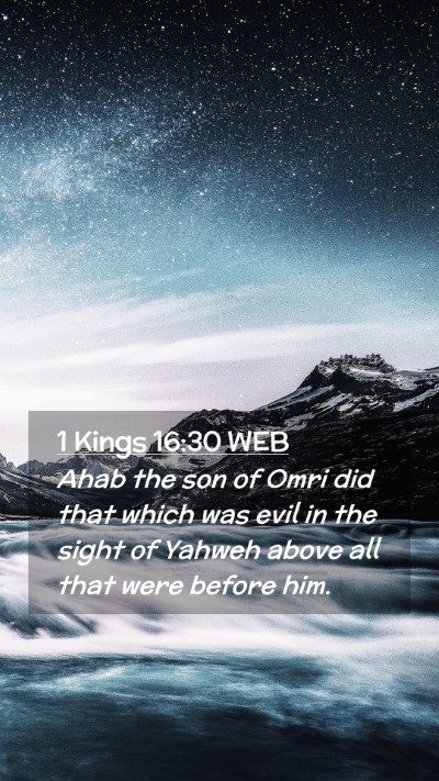 Picture 02 - 1 Kings 16:30 WEB Mobile Phone Wallpaper - Ahab the son of Omri did that which was evil in - Mobile Bible Verse Wallpaper