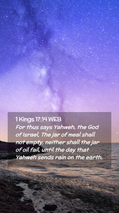 Picture 02 - 1 Kings 17:14 WEB Mobile Phone Wallpaper - For thus says Yahweh, the God of Israel, The jar - Mobile Bible Verse Wallpaper