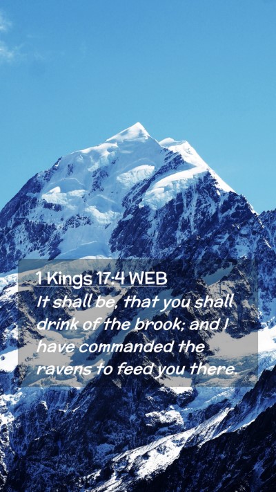 Picture 02 - 1 Kings 17:4 WEB Mobile Phone Wallpaper - It shall be, that you shall drink of the brook; - Mobile Bible Verse Wallpaper