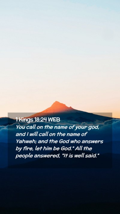 Picture 02 - 1 Kings 18:24 WEB Mobile Phone Wallpaper - You call on the name of your god, and I will call - Mobile Bible Verse Wallpaper