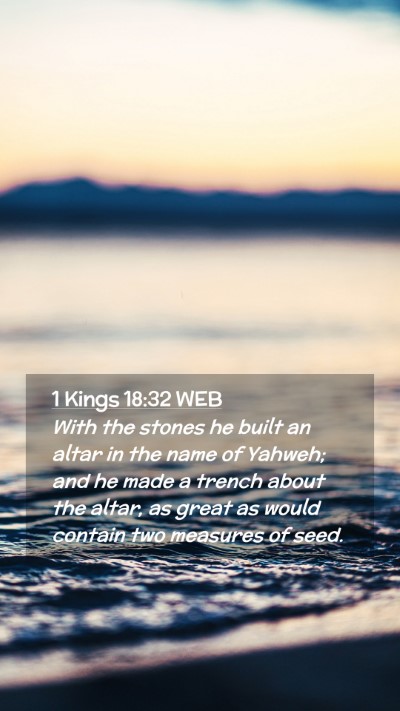 Picture 02 - 1 Kings 18:32 WEB Mobile Phone Wallpaper - With the stones he built an altar in the name of - Mobile Bible Verse Wallpaper