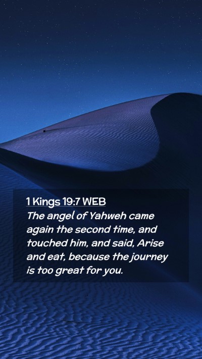 Picture 02 - 1 Kings 19:7 WEB Mobile Phone Wallpaper - The angel of Yahweh came again the second time, - Mobile Bible Verse Wallpaper