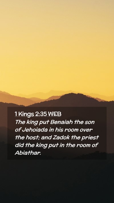 Picture 02 - 1 Kings 2:35 WEB Mobile Phone Wallpaper - The king put Benaiah the son of Jehoiada in his - Mobile Bible Verse Wallpaper