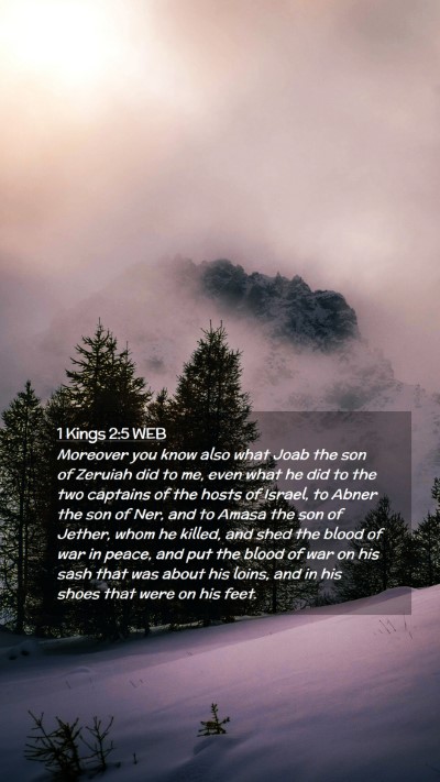 Picture 02 - 1 Kings 2:5 WEB Mobile Phone Wallpaper - Moreover you know also what Joab the son of - Mobile Bible Verse Wallpaper