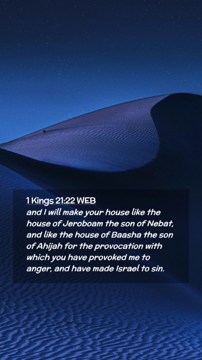 Picture 02 - 1 Kings 21:22 WEB Mobile Phone Wallpaper - and I will make your house like the house of - Mobile Bible Verse Wallpaper
