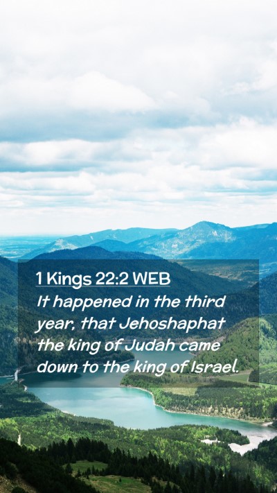 Picture 02 - 1 Kings 22:2 WEB Mobile Phone Wallpaper - It happened in the third year, that Jehoshaphat - Mobile Bible Verse Wallpaper