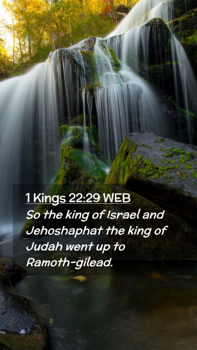 Picture 02 - 1 Kings 22:29 WEB Mobile Phone Wallpaper - So the king of Israel and Jehoshaphat the king of - Mobile Bible Verse Wallpaper