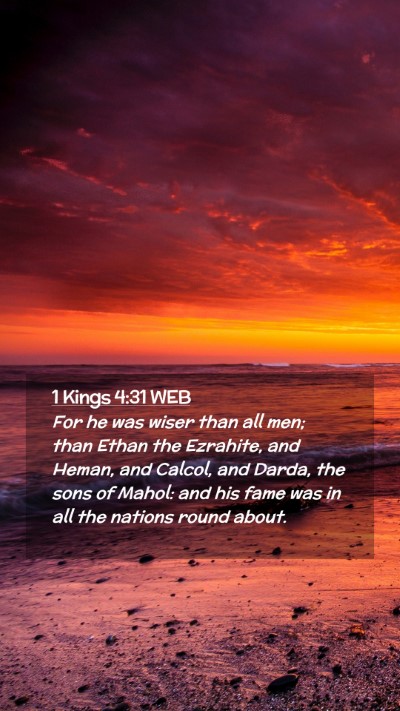 Picture 02 - 1 Kings 4:31 WEB Mobile Phone Wallpaper - For he was wiser than all men; than Ethan the - Mobile Bible Verse Wallpaper