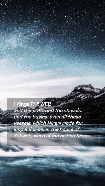 Picture 02 - 1 Kings 7:45 WEB Mobile Phone Wallpaper - and the pots, and the shovels, and the basins: - Mobile Bible Verse Wallpaper