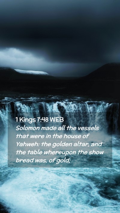 Picture 02 - 1 Kings 7:48 WEB Mobile Phone Wallpaper - Solomon made all the vessels that were in the - Mobile Bible Verse Wallpaper
