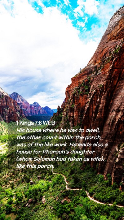 Picture 02 - 1 Kings 7:8 WEB Mobile Phone Wallpaper - His house where he was to dwell, the other court - Mobile Bible Verse Wallpaper