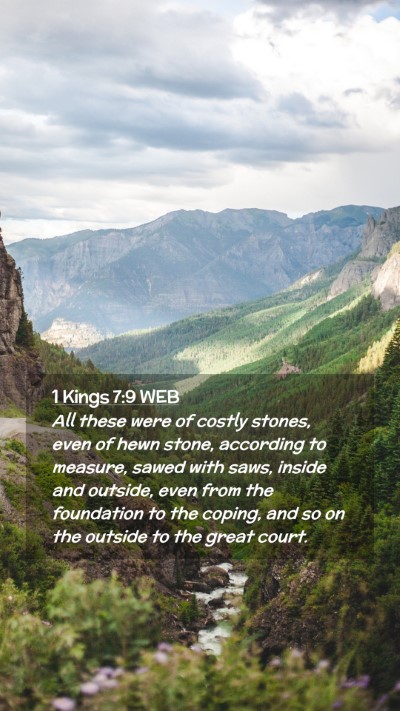 Picture 02 - 1 Kings 7:9 WEB Mobile Phone Wallpaper - All these were of costly stones, even of hewn - Mobile Bible Verse Wallpaper