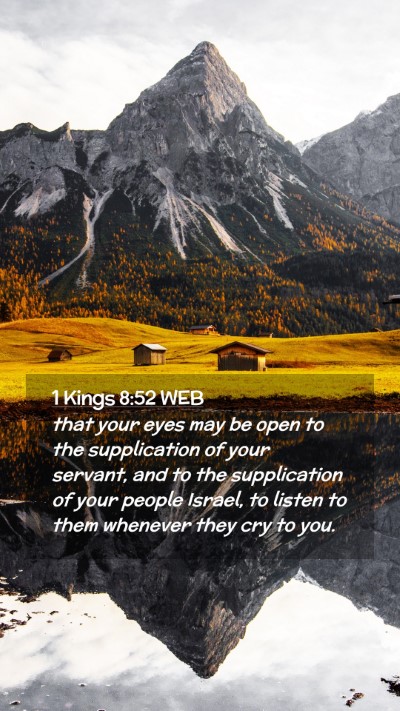 Picture 02 - 1 Kings 8:52 WEB Mobile Phone Wallpaper - that your eyes may be open to the supplication of - Mobile Bible Verse Wallpaper