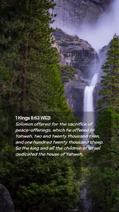 Picture 02 - 1 Kings 8:63 WEB Mobile Phone Wallpaper - Solomon offered for the sacrifice of - Mobile Bible Verse Wallpaper