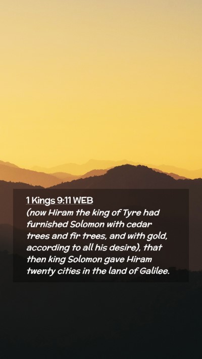 Picture 02 - 1 Kings 9:11 WEB Mobile Phone Wallpaper - (now Hiram the king of Tyre had furnished Solomon - Mobile Bible Verse Wallpaper