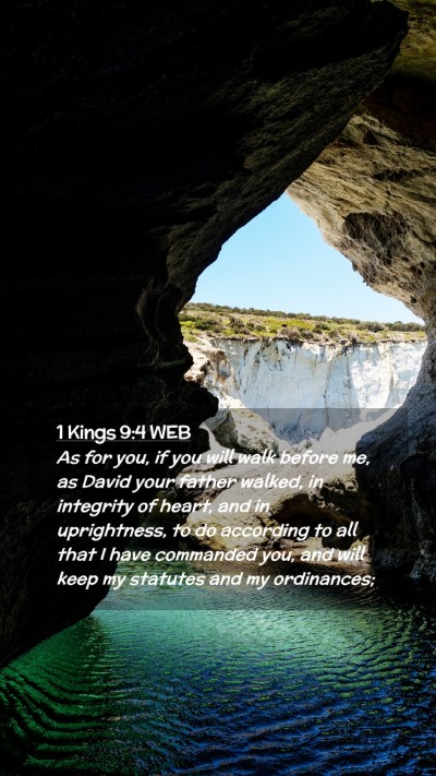 Picture 02 - 1 Kings 9:4 WEB Mobile Phone Wallpaper - As for you, if you will walk before me, as David - Mobile Bible Verse Wallpaper