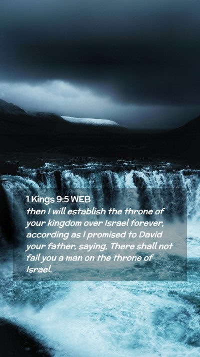 Picture 02 - 1 Kings 9:5 WEB Mobile Phone Wallpaper - then I will establish the throne of your kingdom - Mobile Bible Verse Wallpaper