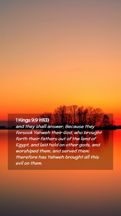 Picture 02 - 1 Kings 9:9 WEB Mobile Phone Wallpaper - and they shall answer, Because they forsook - Mobile Bible Verse Wallpaper