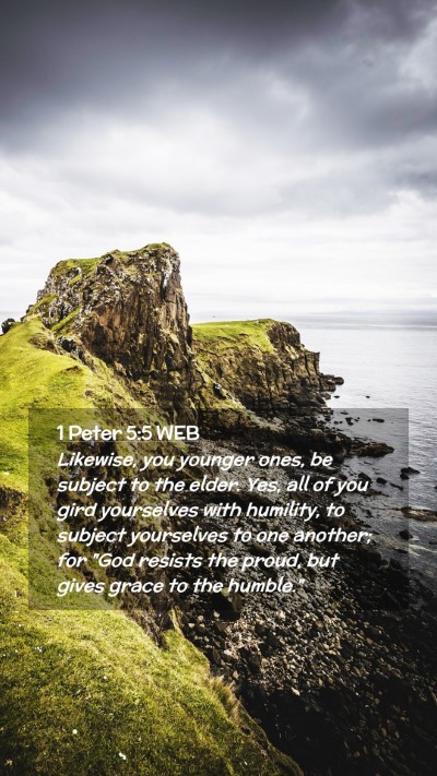 Picture 02 - 1 Peter 5:5 WEB Mobile Phone Wallpaper - Likewise, you younger ones, be subject to the - Mobile Bible Verse Wallpaper