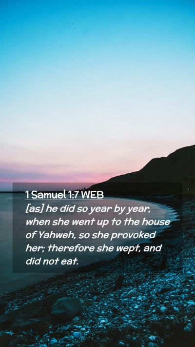 Picture 02 - 1 Samuel 1:7 WEB Mobile Phone Wallpaper - [as] he did so year by year, when she went up to - Mobile Bible Verse Wallpaper