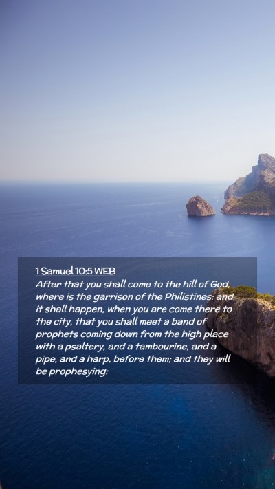 Picture 02 - 1 Samuel 10:5 WEB Mobile Phone Wallpaper - After that you shall come to the hill of God, - Mobile Bible Verse Wallpaper