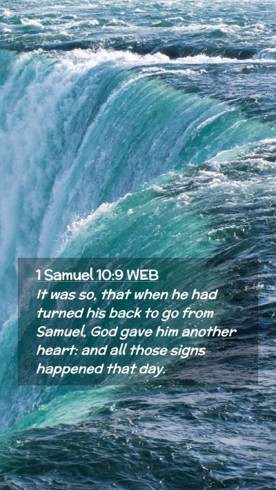 Picture 02 - 1 Samuel 10:9 WEB Mobile Phone Wallpaper - It was so, that when he had turned his back to go - Mobile Bible Verse Wallpaper