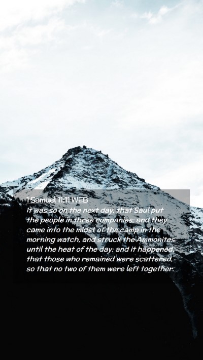 Picture 02 - 1 Samuel 11:11 WEB Mobile Phone Wallpaper - It was so on the next day, that Saul put the - Mobile Bible Verse Wallpaper