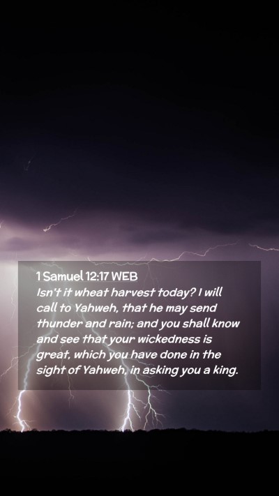 Picture 02 - 1 Samuel 12:17 WEB Mobile Phone Wallpaper - Isn't it wheat harvest today? I will call to - Mobile Bible Verse Wallpaper