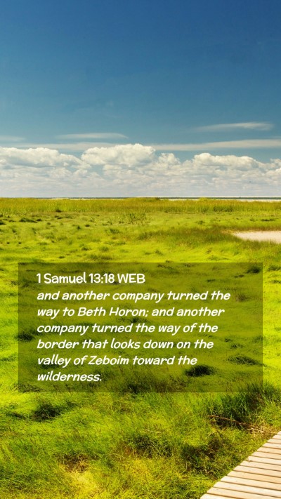 Picture 02 - 1 Samuel 13:18 WEB Mobile Phone Wallpaper - and another company turned the way to Beth Horon; - Mobile Bible Verse Wallpaper