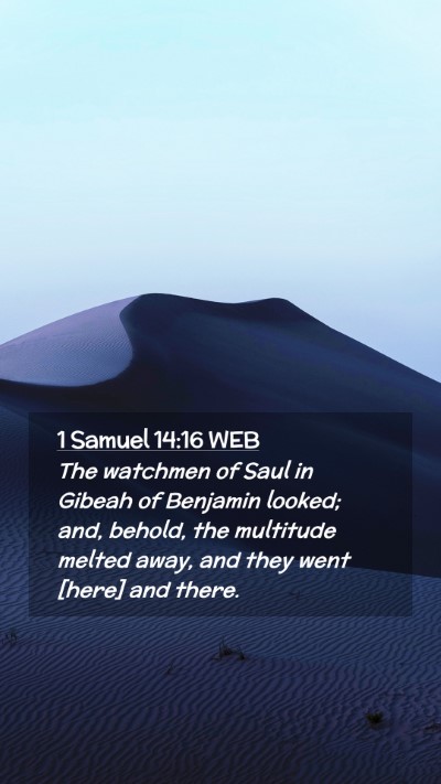 Picture 02 - 1 Samuel 14:16 WEB Mobile Phone Wallpaper - The watchmen of Saul in Gibeah of Benjamin - Mobile Bible Verse Wallpaper