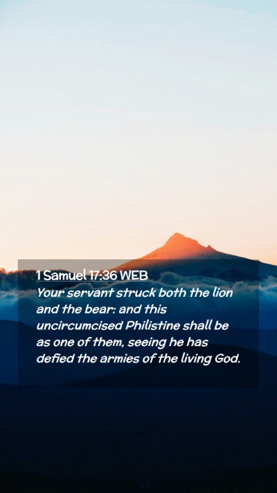 Picture 02 - 1 Samuel 17:36 WEB Mobile Phone Wallpaper - Your servant struck both the lion and the bear: - Mobile Bible Verse Wallpaper