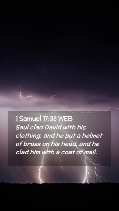 Picture 02 - 1 Samuel 17:38 WEB Mobile Phone Wallpaper - Saul clad David with his clothing, and he put a - Mobile Bible Verse Wallpaper