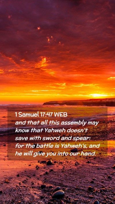 Picture 02 - 1 Samuel 17:47 WEB Mobile Phone Wallpaper - and that all this assembly may know that Yahweh - Mobile Bible Verse Wallpaper