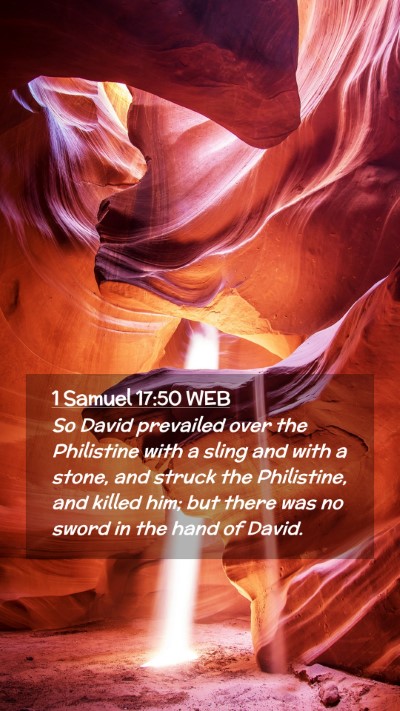 Picture 02 - 1 Samuel 17:50 WEB Mobile Phone Wallpaper - So David prevailed over the Philistine with a - Mobile Bible Verse Wallpaper