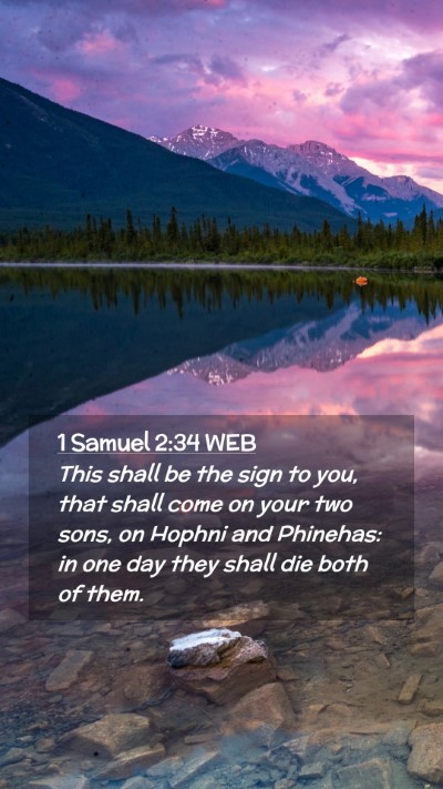 Picture 02 - 1 Samuel 2:34 WEB Mobile Phone Wallpaper - This shall be the sign to you, that shall come on - Mobile Bible Verse Wallpaper