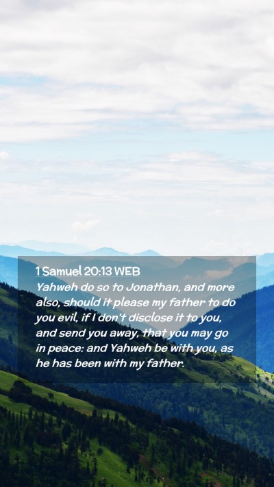 Picture 02 - 1 Samuel 20:13 WEB Mobile Phone Wallpaper - Yahweh do so to Jonathan, and more also, should - Mobile Bible Verse Wallpaper