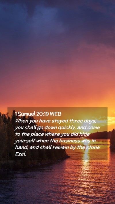 Picture 02 - 1 Samuel 20:19 WEB Mobile Phone Wallpaper - When you have stayed three days, you shall go - Mobile Bible Verse Wallpaper