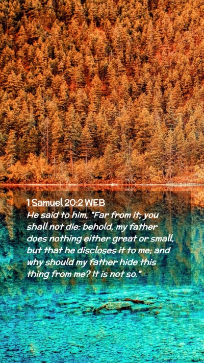 Picture 02 - 1 Samuel 20:2 WEB Mobile Phone Wallpaper - He said to him, 