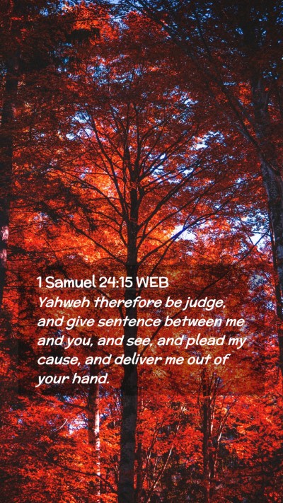 Picture 02 - 1 Samuel 24:15 WEB Mobile Phone Wallpaper - Yahweh therefore be judge, and give sentence - Mobile Bible Verse Wallpaper