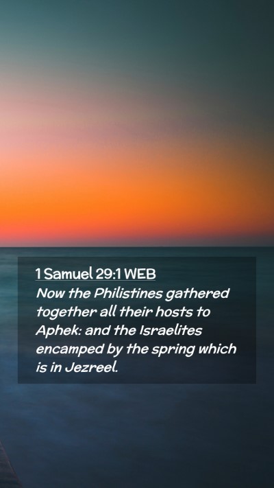 Picture 02 - 1 Samuel 29:1 WEB Mobile Phone Wallpaper - Now the Philistines gathered together all their - Mobile Bible Verse Wallpaper